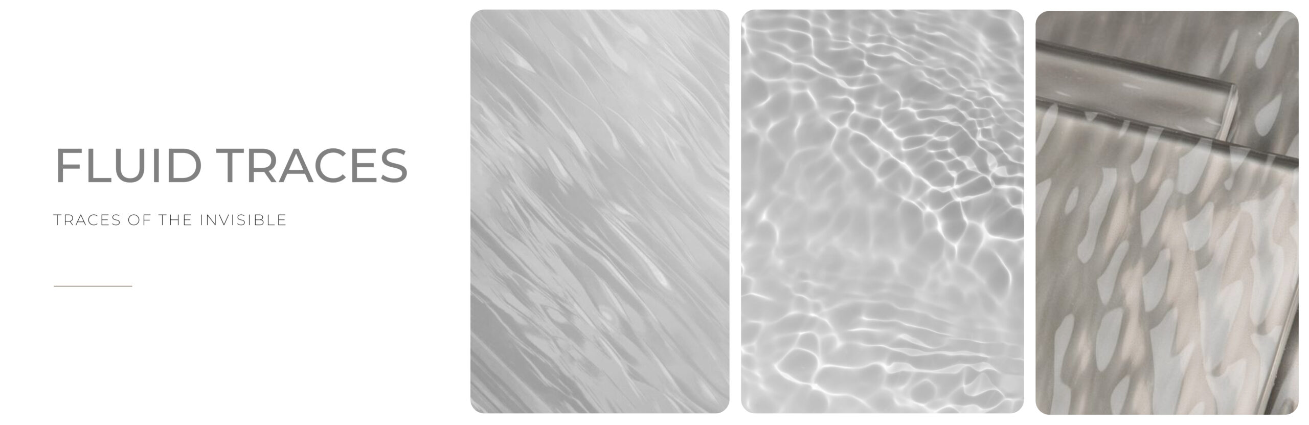Fluid Traces — Traces of the invisible
